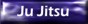 Ju-Jitsu
